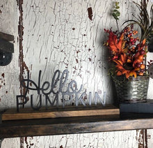 Load image into Gallery viewer, Farmhouse Decor - Hello Pumpkin - Metal Decor - Shelf Sitter