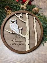 Load image into Gallery viewer, I’ll always be with you memorial ornament - Christmas decor - Ornament- tiered tray decor - memory ornament - Owl ornament
