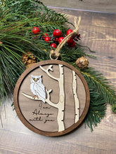 Load image into Gallery viewer, I’ll always be with you memorial ornament - Christmas decor - Ornament- tiered tray decor - memory ornament - Owl ornament
