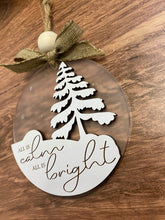 Load image into Gallery viewer, All is calm, All is bright, Christmas ornament, Christmas decor, Ornament, tiered tray decor, Engraved Ornament

